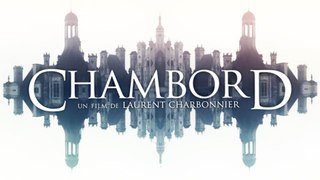 Chambord - Bande annonce HD