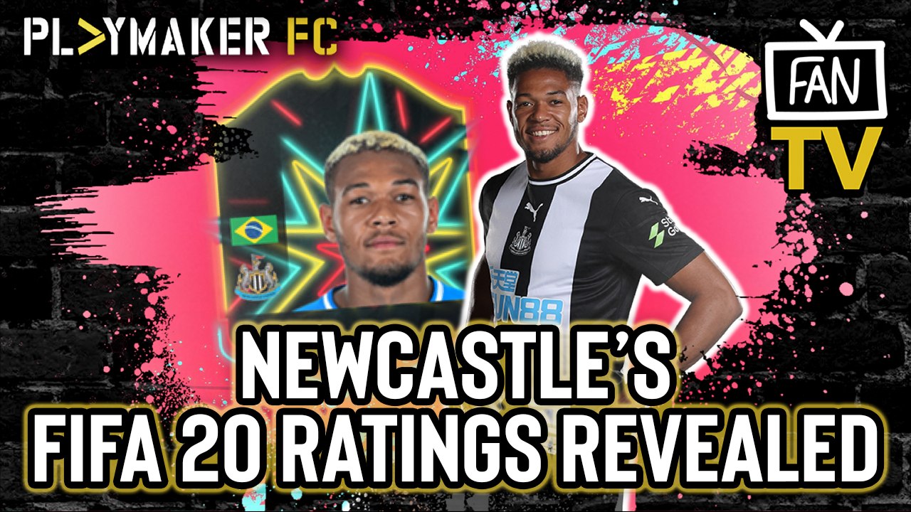 Fan TV | "Saivet rated higher than Longstaff!?" - Newcastle's FIFA 20 ratings revealed