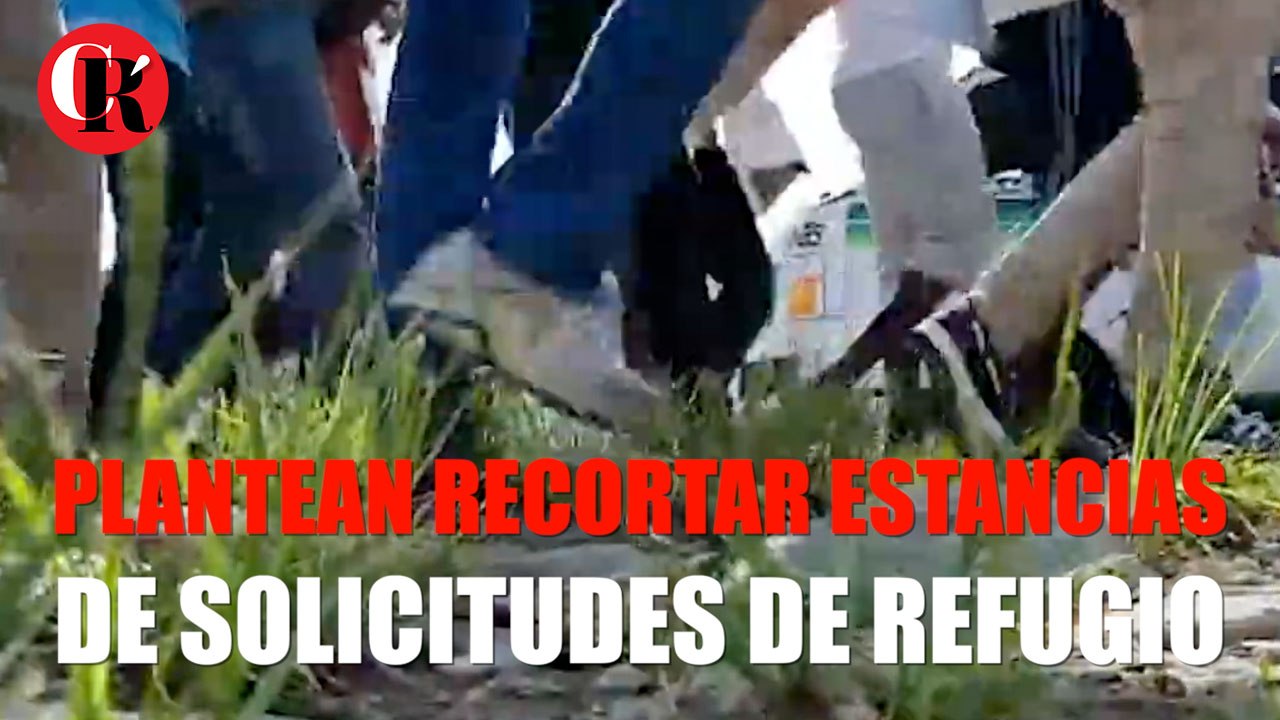 Plantean recortar estancia de solicitantes de refugio