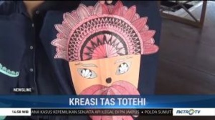 Kreasi Unik Tas Totehi
