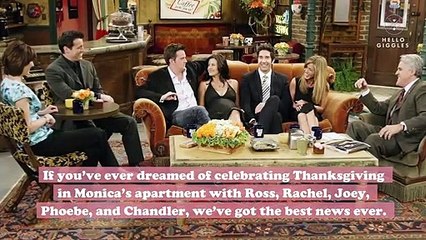 A new Friends tour will let you eat Thanksgiving dinner and recreate the opening credits on set