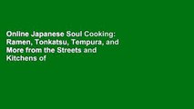 Online Japanese Soul Cooking: Ramen, Tonkatsu, Tempura, and More from the Streets and Kitchens of
