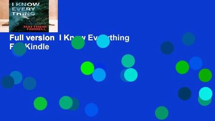 Full version  I Know Everything  For Kindle