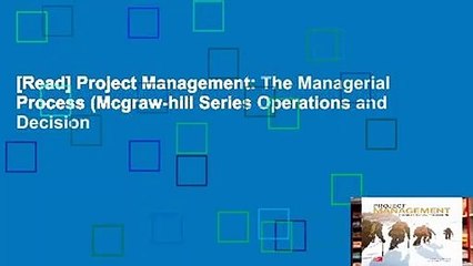 [Read] Project Management: The Managerial Process (Mcgraw-hill Series Operations and Decision