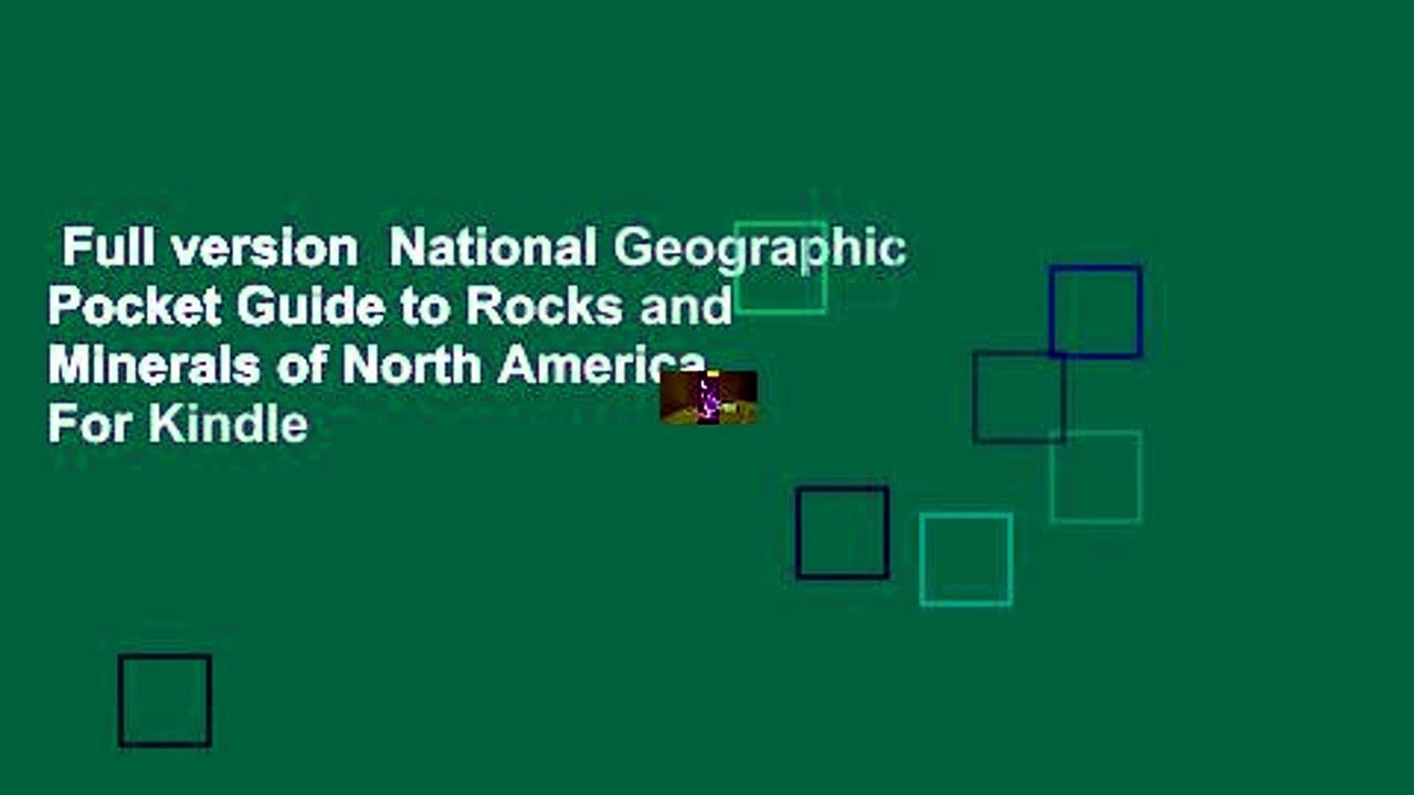 Full version  National Geographic Pocket Guide to Rocks and Minerals of North America  For Kindle