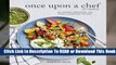 [Read] Once Upon a Chef, the Cookbook: 100 Tested, Perfected, and Family-Approved Recipes  For Full