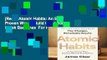 [Read] Atomic Habits: An Easy   Proven Way to Build Good Habits   Break Bad Ones  For Free