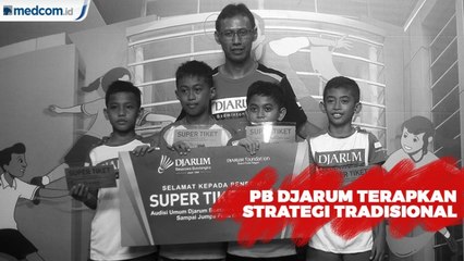 Polemik Eksploitasi Anak, PB Djarum Terapkan Strategi Tradisional