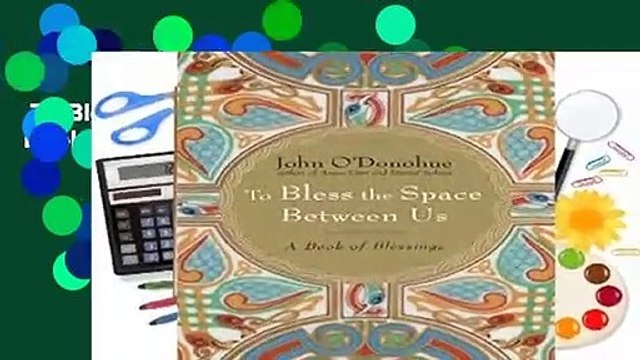To Bless the Space Between Us: A Book of Blessings Review