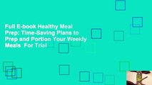 Full E-book Healthy Meal Prep: Time-Saving Plans to Prep and Portion Your Weekly Meals  For Trial