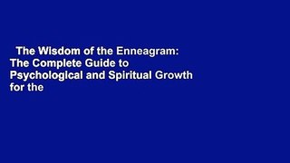 The Wisdom of the Enneagram: The Complete Guide to Psychological and Spiritual Growth for the