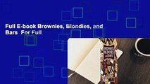Full E-book Brownies, Blondies, and Bars  For Full