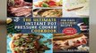 Online The Ultimate Instant Pot Pressure Cooker Cookbook: 200 Easy Foolproof Recipes  For Trial