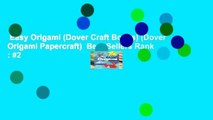 Easy Origami (Dover Craft Books) (Dover Origami Papercraft)  Best Sellers Rank : #2