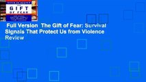 Full Version  The Gift of Fear: Survival Signals That Protect Us from Violence  Review