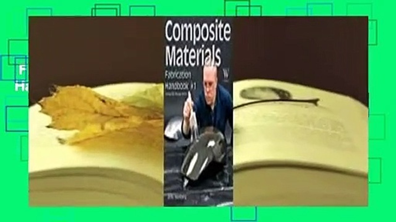 Full version Composite Materials Fabrication Handbook 1 For Kindle