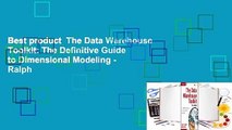 Best product  The Data Warehouse Toolkit: The Definitive Guide to Dimensional Modeling - Ralph