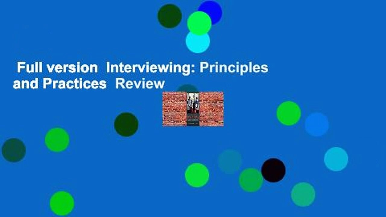 Full version  Interviewing: Principles and Practices  Review