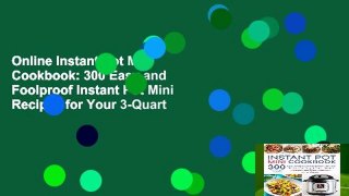 Online Instant Pot Mini Cookbook: 300 Easy and Foolproof Instant Pot Mini Recipes for Your 3-Quart