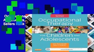 Occupational Therapy for Children and Adolescents, 7e (Case Review)  Best Sellers Rank : #3