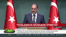 Cumhurbaşkanlığı Sözcüsü İbrahim Kalın konuştu