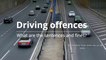Driving offences - What are the sentences and fines