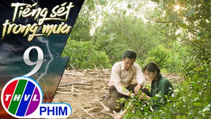 THVL | Tiếng sét trong mưa - Tập 9[3]: Duy xin lỗi vì đã động lòng khi thấy Bình quá đẹp