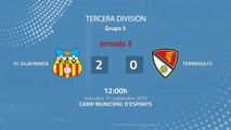 Resumen partido entre FC Vilafranca y Terrassa FC Jornada 3 Tercera División