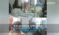 Keluarga Ungkap Penyebab BJ Habibie Tutup Usia