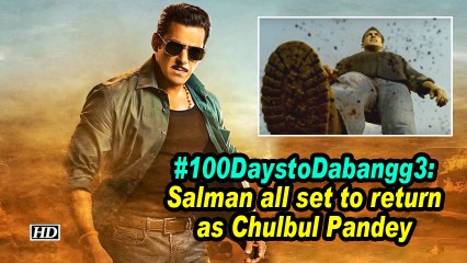 #100DaystoDabangg3: Salman Khan all set to return as Chulbul Pandey