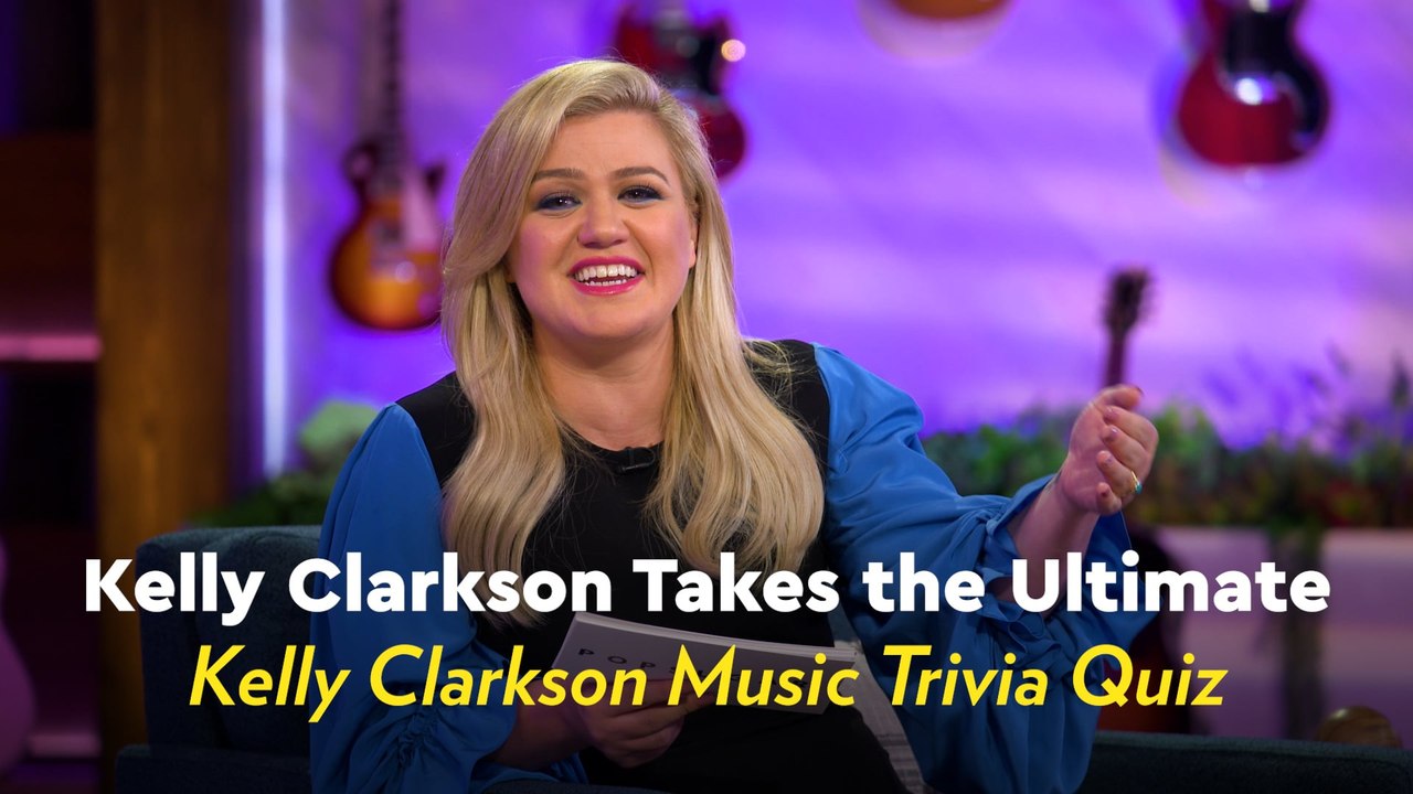 We Quizzed Kelly Clarkson on Her Own Music Triv...