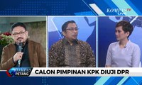 Dialog - Capim Diuji DPR, Ahli Hukum: Yang Ditekankan Kepentingan DPR Soal Revisi UU KPK