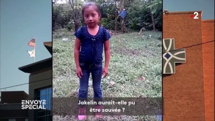 Enfants migrants : Jakelin, 7 ans, venue du Guatemala et morte en détention aux Etats-Unis