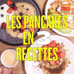 Les pancakes en trois recettes