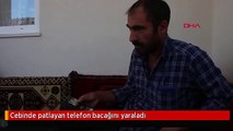 Cebinde patlayan telefon bacağını yaraladı