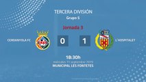 Resumen partido entre Cerdanyola FC y L´Hospitalet Jornada 3 Tercera División