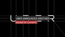 Uber Announces Another Round Of Layoffs