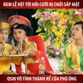 ĐEM SÍNH LỄ TỚI BỊ CHỬI SẤP MẶT,OSIN THÀNH RỂ PHÚ ÔNG-HÀI HUỲNH LẬP QUANG TRUNG-YANNEWS