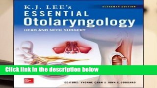 [FREE] KJ Lee s Essential Otolaryngology, 11th edition