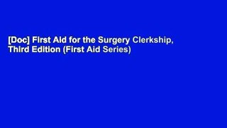 [Doc] First Aid for the Surgery Clerkship, Third Edition (First Aid Series)