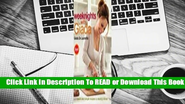 Online Weeknights with Giada: Quick and Simple Recipes to Revamp Dinner For Free