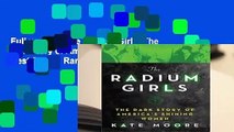 Full version  The Radium Girls: The Dark Story of America s Shining Women  Best Sellers Rank : #5