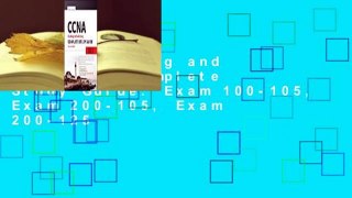 CCNA Routing and Switching Complete Study Guide: Exam 100-105, Exam 200-105, Exam 200-125