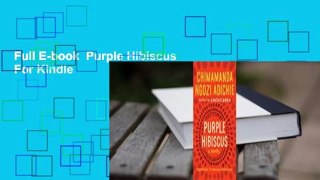 Full E-book  Purple Hibiscus  For Kindle