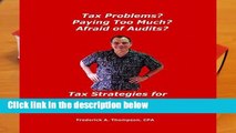 [Read] Tax Problems? Paying Too Much? Afraid of Audits?  Review