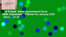 Full E-book  Salon Appointment Book 2020: Appointment Planner for January 2020 - December 2020