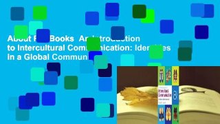 About For Books  An Introduction to Intercultural Communication: Identities in a Global Community