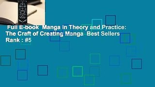 Full E-book  Manga in Theory and Practice: The Craft of Creating Manga  Best Sellers Rank : #5
