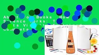 About For Books  How Science Works: The Facts Visually Explained Complete