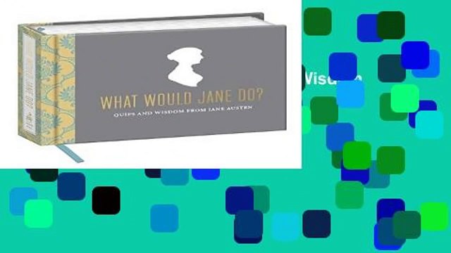 What Would Jane Do?: Quips and Wisdom from Jane Austen Review